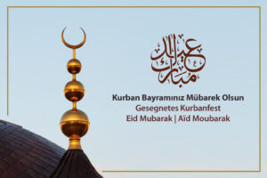 Kurbanfest – Kemal Ergün: „Feste stärken unsere Hoffnung in und für die Menschheit”